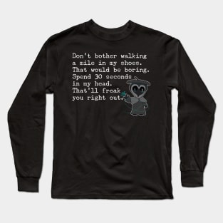 Creepy Cute Cartoon Snarky Quote Long Sleeve T-Shirt